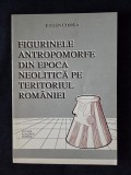 Figurinele antropomorfe din epoca Neolitica pe teritoriul Romaniei &ndash; Eugen Comsa