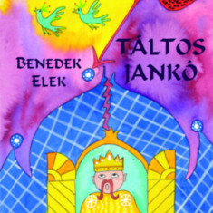 Táltos Jankó - Benedek Elek