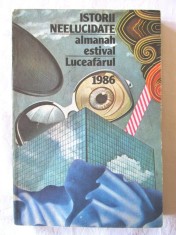 ISTORII NEELUCIDATE. Almanah estival "Luceafarul" 1986