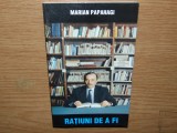 RATIUNEA DE A FI -MARIAN PAPAHAGI