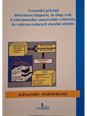 Alexandru Marmureanu - Cercetari privind detectarea timpurie, in timp real, a cutremurelor catastrofale vrancene, in vederea reducerii riscului seismi foto