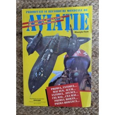 PRIORITATI SI RECORDURI MONDIALE IN AVIATIE - GHEORGHE RADO