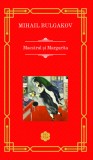 Maestrul si Margareta - Mihail Bulgakov - Rao