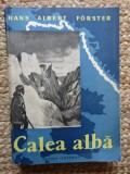 Calea alba &ndash; Hans Albert Forster