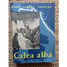 Calea alba &ndash; Hans Albert Forster