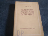 I TRICU - ALIMENTATIA ANIMALELOR DOMESTICE