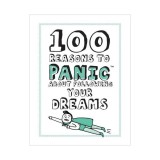 Cumpara ieftin Knock Knock 100 Reasons to Panic about Following Your Dreams