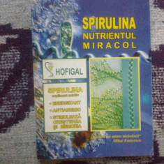 n4 Spirulina. Nutrientul miracol - ing. Stefan Manea\