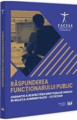 Raspunderea functionarului public, garantie a respectarii drepturilor omului in relatia administratie-cetatean
