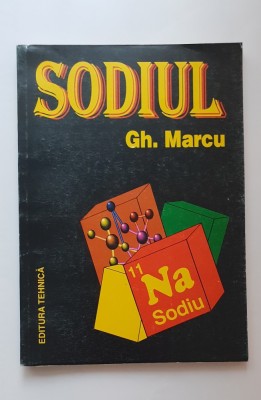 Sodiul - Gh. Marcu foto