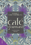 Caf&eacute; gourmand - Paperback brosat - Marius Constantinescu - Nemira