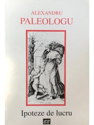 Alexandru Paleologu - Ipoteze de lucru (Editia: 996) foto