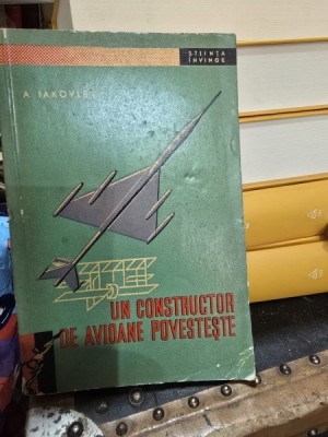 Un constructor de avioane povesteste , A. Iakovlev , 1959 foto