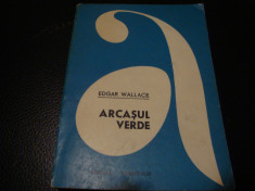 Edgar Wallace - Arcasul verde - colectia Aventura 1967 foto