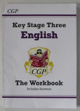 KEY STAGE THREE , ENGLISH , THE WORKBOOK , INCLUDES ANSWERS , ANII &#039;2000