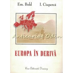 Europa In Deriva - Em. Bold, I. Ciuperca