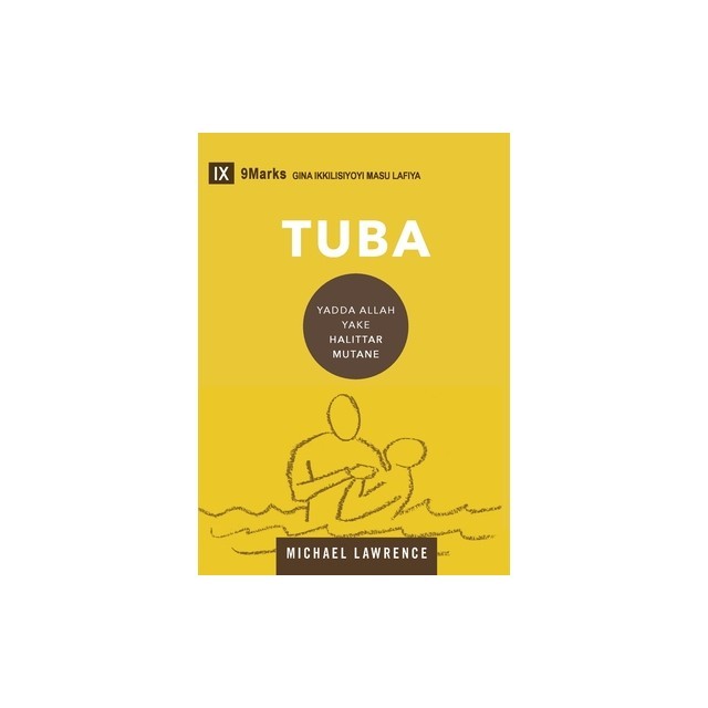 Tuba (Conversion) (Hausa): How God Creates a People