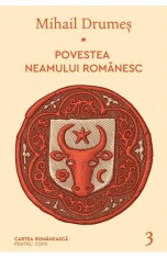 Povestea Neamului Romanesc - Iii, Mihail Drumes - Editura Art