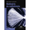 Nukle&aacute;ris &eacute;s radiok&eacute;mia - K&oacute;nya J&oacute;zsef