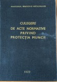 Culegere de acte normative privind protectia muncii - Ministerul industriei metalurgice