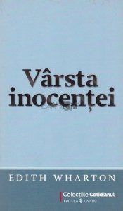 VARSTA INOCENTEI - deEdith Wharton