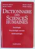 DICTIONNAIRE DES SCIENCES HUMAINES , SOCIOLOGIE , PSYCHOLOGIE SOCIALE , ANTHROPOLOGIE par FRANCOIS GRESLE ...PIERRE TRIPIER , 1990