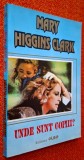 Mary Higgins Clark - Unde sunt copiii ?, roman, editura Olimp, 1994