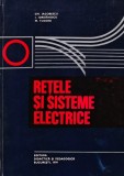 Retele si Sisteme Electrice, Gheorghe Iacobescu, 1979, Editura Didactica si Pedagogica, 436 pagini, Coperta Cartonata, Stare Buna