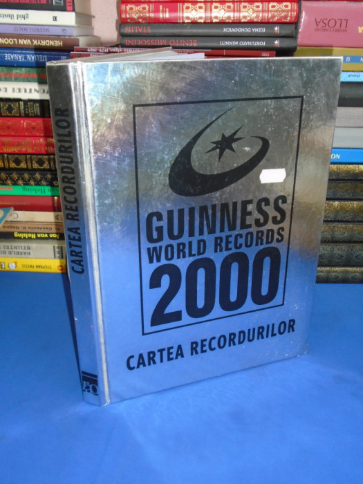 GUINESS WORLD RECORDS 2000 * CARTEA RECORDURILOR , 1999