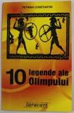 10 LEGENDE ALE OLIMPULUI de PETRINA CONSTANTIN , 2001