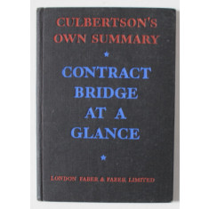 CONTRACT BRIDGE AT A GLANCE , CULBERTSON &#039;S OWN SUMMARY by ELY CULBERTSON , EDITIE INTERBELICA