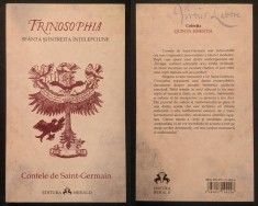 rara TRINOSOPHIA SFANTA si INTREITA INTELEPCIUNE Contele de Saint-Germani 159p ilustrata Alchimie Cabala Hermetism Misticism 2012 HERALD Stare ca noua