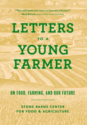 Letters to a Young Farmer: On Food, Farming, and Our Future foto