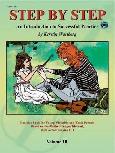 Step by Step 1b -- An Introduction to Successful Practice for Violin: Book &amp; CD