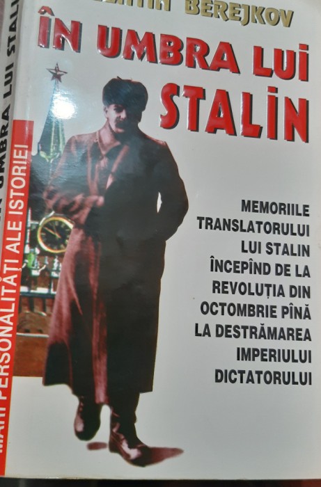 IN UMBRA LUI STALIN Valentin Berejkov