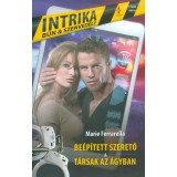 Be&eacute;p&iacute;tett szerető - T&aacute;rsak az &aacute;gyban - Intrika 1. - Marie Ferrarella
