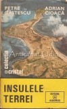 Cumpara ieftin Insulele Terrei - Petre Gastescu, Adrian Cioaca - Geografie, 1986, Albatros, 414 pagini