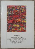 Arta franceza contemporana, pictura in anii 1960-1980