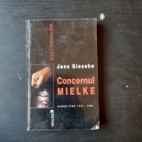 Concernul Mielke Istoria Stasi 1945 - 1990 Jens Gieseke