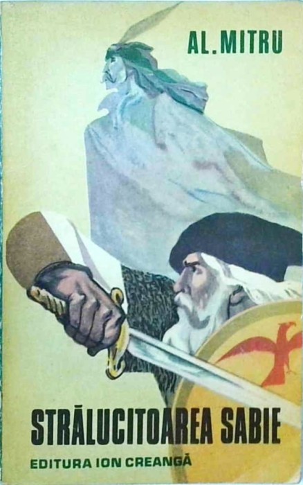 Al. Mitru - Stralucitoarea sabie
