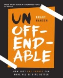 Unoffendable Study Guide Plus Streaming Video: How Just One Change Can Make All of Life Better