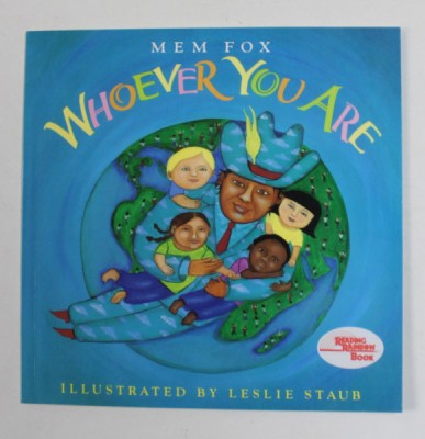 WHOEVER YOU ARE by MEM FOX , illustrated by LESLIE STAUB , 2001 foto