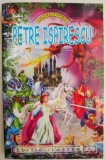Basmele Romanilor - Petre Ispirescu - Carte Beletristica