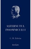 Asternutul insomnicului - C. D. Zeletin