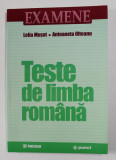 TESTE DE LIMBA ROMANA de LELIA MUSAT si ANTOANETA OLTEANU , 2000