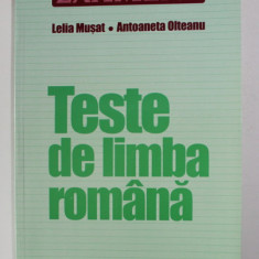 TESTE DE LIMBA ROMANA de LELIA MUSAT si ANTOANETA OLTEANU , 2000