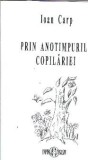 Carte Prin anotimpurile copilariei - Ioan Carp, Poezie, Editura Papirus, 2009, 40 pagini, Brosata, 13x20 cm