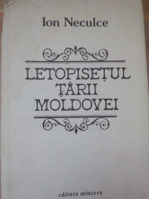 Ion Neculce - Letopisetul Tarii Moldovei (1982) foto