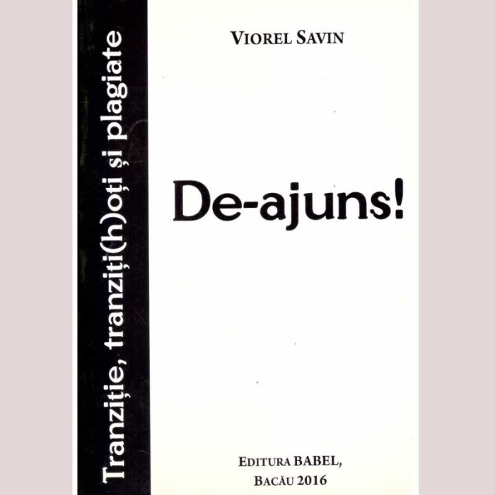Viorel Savin - De-ajuns! Tranzitie, tranziti(h)oti si plagiate -