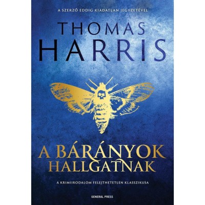 A b&amp;aacute;r&amp;aacute;nyok hallgatnak - Hannibal 2. - Thomas Harris foto